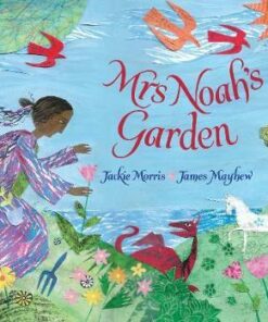 Mrs Noah's Garden - Jackie Morris - 9781910959466