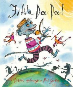Fiddle Dee Dee! - Dianne Hofmeyr - 9781910959756