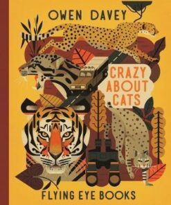 Crazy About Cats - Owen Davey - 9781911171164