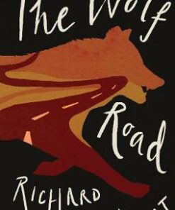 The Wolf Road - Richard Lambert - 9781911427162
