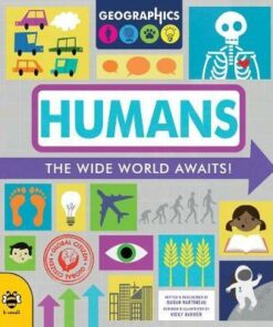 Geographics: Humans: The Wide World Awaits! - Susan Martineau - 9781911509875