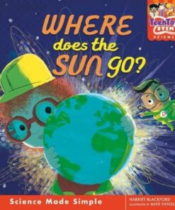 TechTots Science: Where Does the Sun Go? - Harriet Blackford - 9781912757015