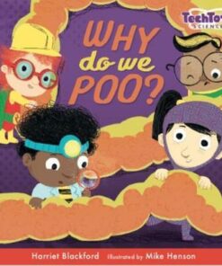 TechTots Science: Why do We Poo? - Harriet Blackford - 9781912757039
