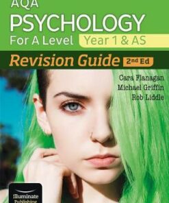 AQA Psychology for A Level Year 1 & AS Revision Guide: 2nd Edition - Cara Flanagan - 9781912820436
