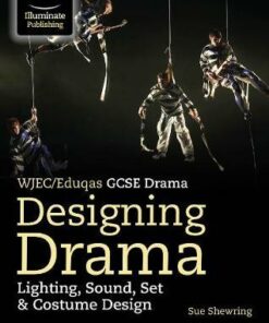 WJEC/Eduqas GCSE Drama Designing Drama Lighting