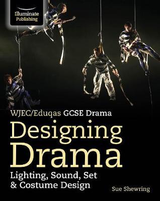 WJEC/Eduqas GCSE Drama Designing Drama Lighting