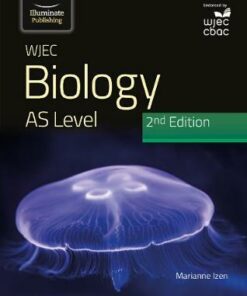 WJEC Biology for AS Level Student Book: 2nd Edition - Marianne Izen - 9781912820535