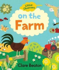 Little Observers: On the Farm - Clare Beaton - 9781912909063