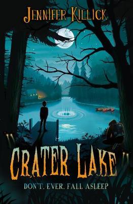 Crater Lake - Jennifer Killick - 9781913102203
