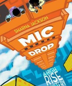 High-Rise Mystery 2: Mic Drop - Sharna Jackson - 9781913311032