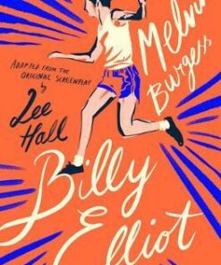 Billy Elliot (2020 reissue) - Melvin Burgess - 9781913322144