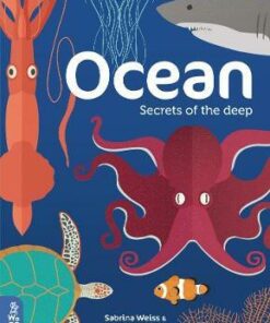 Ocean: Secrets of the deep - Sabrina Weiss - 9781999968052