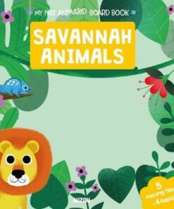 My First Animated Board Book: Savannah Animals - Daniel L. Roode - 9782733871805