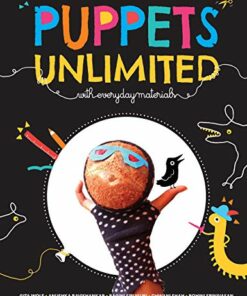 Puppets Unlimited: With Everyday Materials - Gita Wolf - 9789383145669
