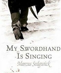 Collins Readers: My Swordhand is Singing - Marcus Sedgwick - 9780007253852