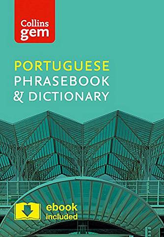 Collins Portuguese Phrasebook and Dictionary Gem Edition (Collins Gem) - Collins Dictionaries - 9780008135935