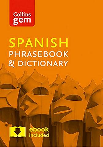 Collins Spanish Phrasebook and Dictionary Gem Edition (Collins Gem) - Collins Dictionaries - 9780008135942