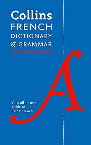 Collins French Essential Dictionary and Grammar: Two books in one - Collins Dictionaries - 9780008183660
