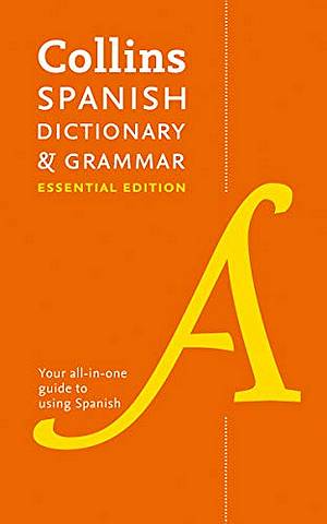 Collins Spanish Essential Dictionary and Grammar: Two books in one - Collins Dictionaries - 9780008183677