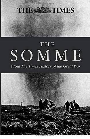 The Somme: From The Times History of the First World War 1 The Somme: From The Times History of the First World War - Times Books - 9780008209759