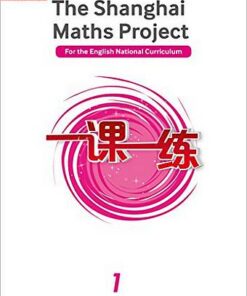 The Shanghai Maths Project Year 1: Powered By Collins Connect