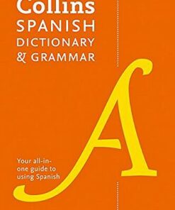 Collins Spanish Dictionary and Grammar: Two books in one - Collins Dictionaries - 9780008241391