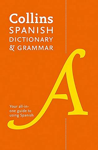 Collins Spanish Dictionary and Grammar: Two books in one - Collins Dictionaries - 9780008241391