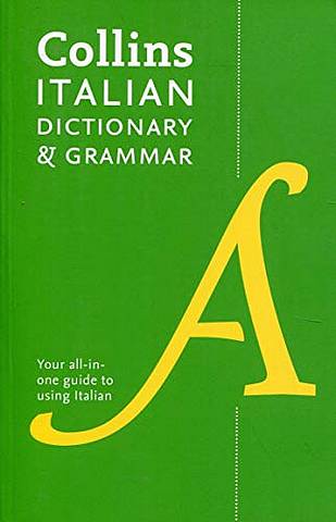 Collins Italian Dictionary and Grammar: Two books in one - Collins Dictionaries - 9780008241407