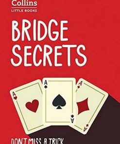 Bridge Secrets: Don't miss a trick (Collins Little Books) - Collins - 9780008250478