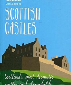 Scottish Castles: Scotland's most dramatic castles and strongholds (Collins Little Books) - Chris Tabraham - 9780008251116