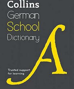 Collins German School Dictionary (Collins School Dictionaries) - Collins Dictionaries - 9780008257989