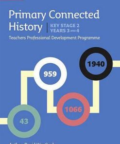 Connected History Key Stage 2 (Years 3 and 4): Collins Primary History CPD Programme - David Weatherly - 9780008274610