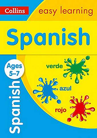 Spanish Ages 5-7: Prepare for school with easy home learning (Collins Easy Learning Primary Languages) - Collins Easy Learning - 9780008312756