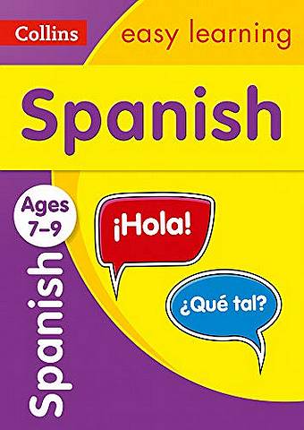 Spanish Ages 7-9: Ideal for learning at home (Collins Easy Learning Primary Languages) - Collins Easy Learning - 9780008312763