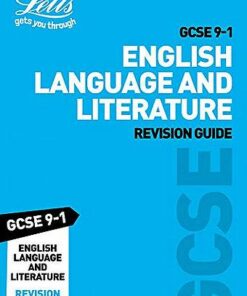 GCSE 9-1 English Language and English Literature Revision Guide (Letts GCSE 9-1 Revision Success) - Letts GCSE - 9780008318291