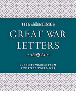 The Times Great War Letters: Correspondence from the First World War - James Owen - 9780008318451