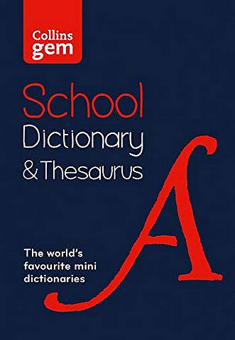 Collins Gem School Dictionary & Thesaurus: Trusted support for learning