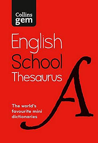 Collins Gem School Thesaurus: Trusted support for learning