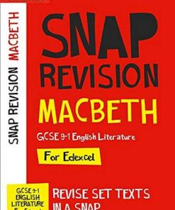 Macbeth: Edexcel GCSE 9-1 English Literature Text Guide: For the 2020 Autumn & 2021 Summer Exams (Collins GCSE Grade 9-1 SNAP Revision) - Collins GCSE - 9780008353025