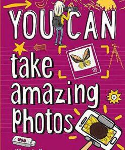 You can take amazing photos - Lillian Spibey - 9780008372682
