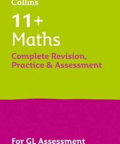 Collins 11+ - 11+ Maths Complete Revision