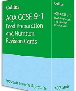 AQA GCSE 9-1 Food Preparation & Nutrition Revision Cards: For the 2020 Autumn & 2021 Summer Exams (Collins GCSE Grade 9-1 Revision) - Collins GCSE - 9780008399283