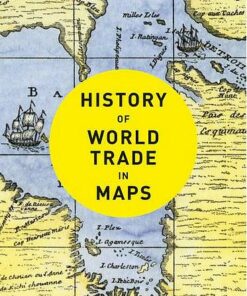 History of World Trade in Maps - Philip Parker - 9780008409296