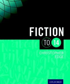 Fiction To 14 Student Book - Christopher Edge - 9780198376859