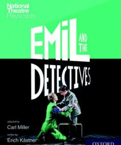 National Theatre Playscripts: Emil and the Detectives - Carl Miller - 9780198418405