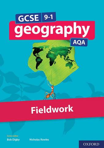 GCSE 9-1 Geography AQA Fieldwork 1 GCSE 9-1 Geography AQA Fieldwork - David Holmes - 9780198426622