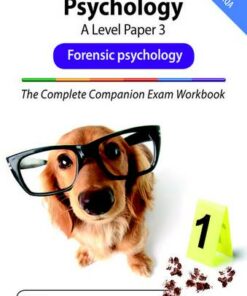 The Complete Companions Fourth Edition: 16-18: The Complete Companions: A Level Psychology: Paper 3 Exam Workbook for AQA: Forensic psychology - Rob McIlveen - 9780198428930