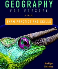 Edexcel A Level Geography Exam Practice - Bob Digby - 9780198432623