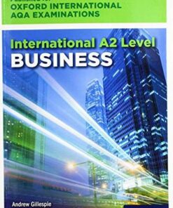International A2 Level Business for Oxford International AQA Examinations - Andrew Gillespie - 9780198445463