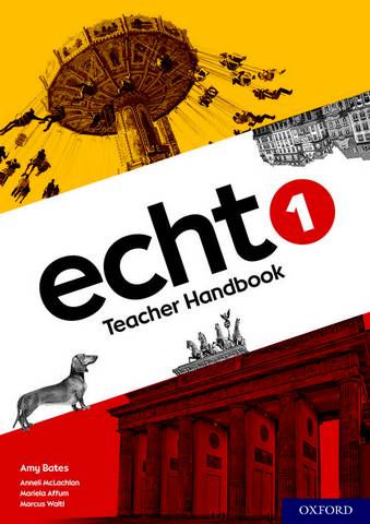 Echt 1 Teacher Handbook 2 Echt 1 Teacher Handbook - Amy Bates - 9780198495116